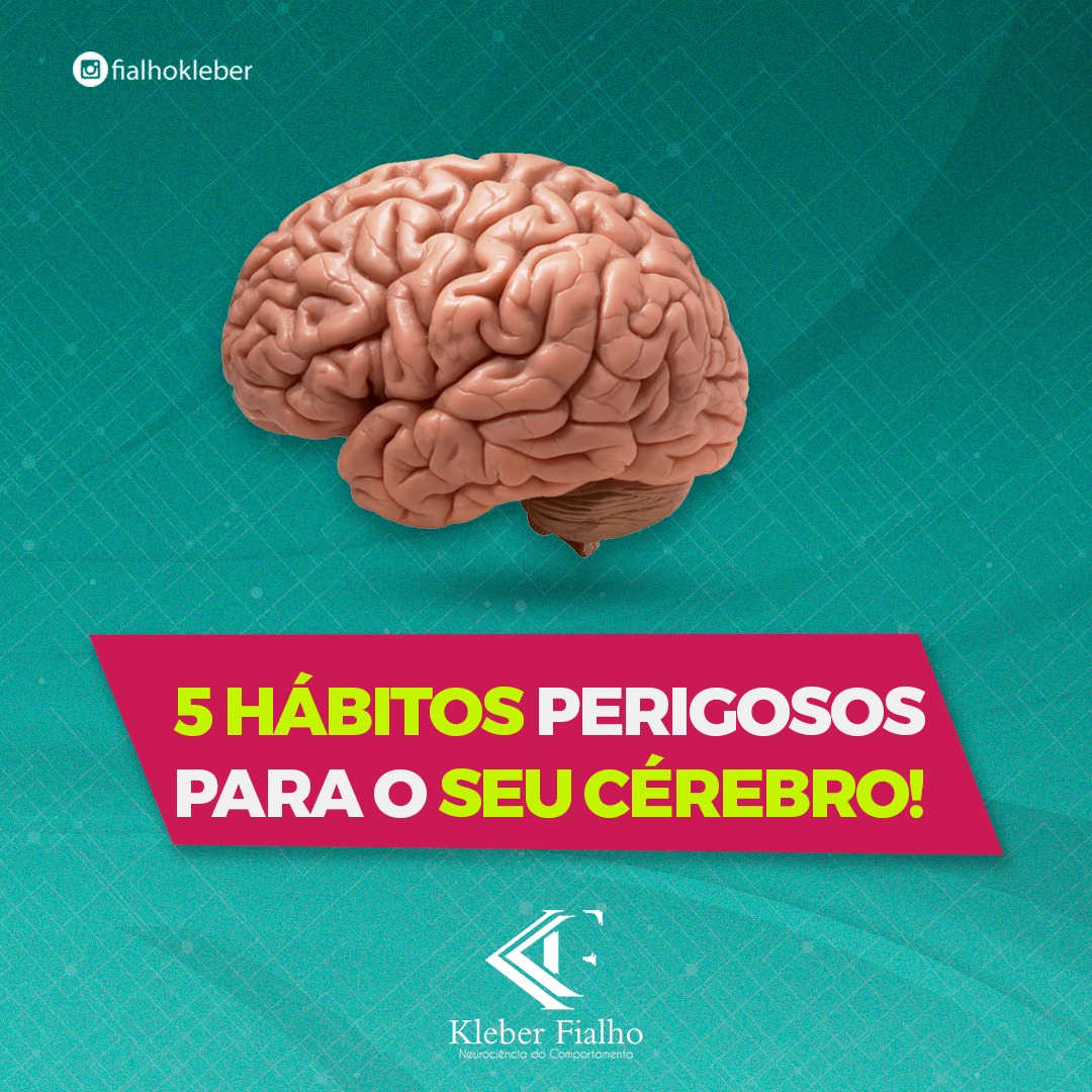  5 hábitos comuns, perigosos para o nosso cérebro.